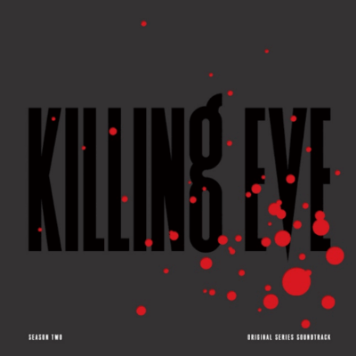 "Killing Eve" Seasons 1 & 2 OSTs