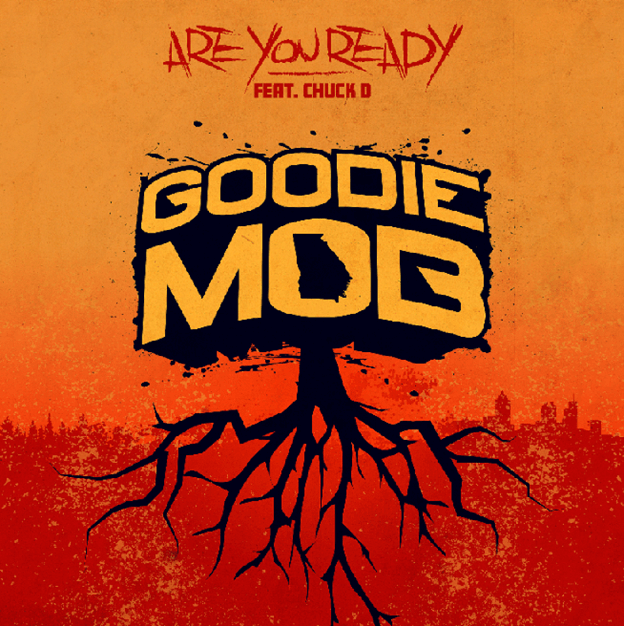 goodie mob are you ready resized » Chuck D