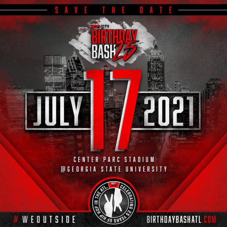 Atlanta’s Birthday Bash 25 set for July 17th, 2021 Celebrating 25 years of Hip-Hop Live from Georgia State University’s Center Parc Stadium
