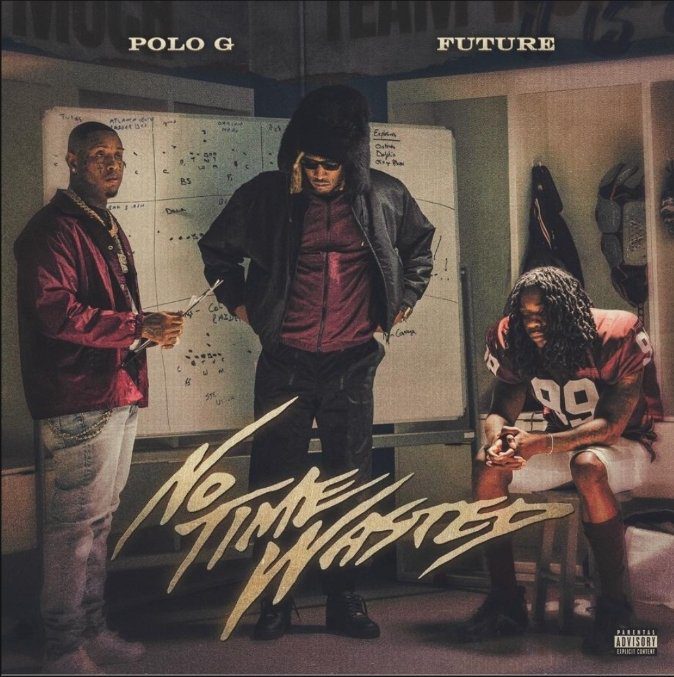 POLO G AND FUTURE TEAM UP FOR NEW SINGLE “NO TIME WASTED”
