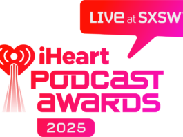 iHeartMedia Reveals Nominees for 2025 iHeartPodcast Awards at SXSW